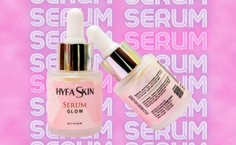 Hyfa Skin Serum Glow:  Kandungan, Manfaat, Harga dan Cara pakai